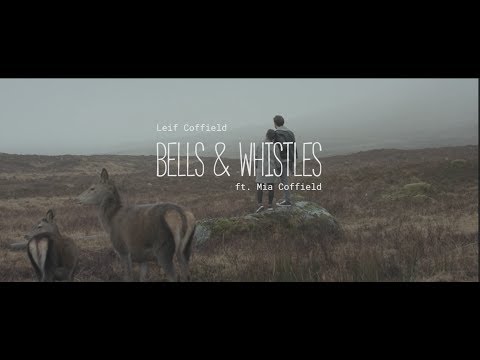 Leif Coffield feat. Mia Coffield - Bells & Whistles (Official Video)