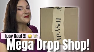 IPSY MEGA DROP SHOP HAUL ROUND 2: More Amazing Deals Got Me! 😂