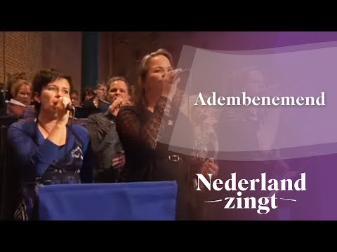Nederland Zingt: Adembenemend