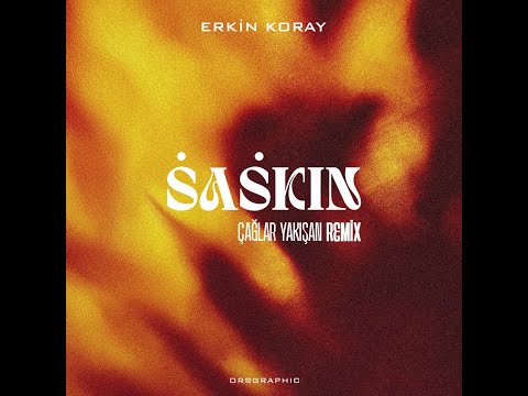 Erkin Koray - Şaşkın (Çağlar Yakışan Mashup)