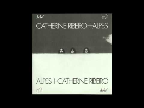 Catherine Ribeiro + Alpes - Poème non épique