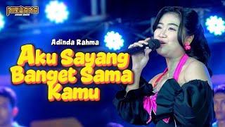Download lagu AKU SAYANG BANGET SAMA KAMU - ADINDA RAHMA OM NIRWANA COMEBACK LIVE MOJOKERTO mp3