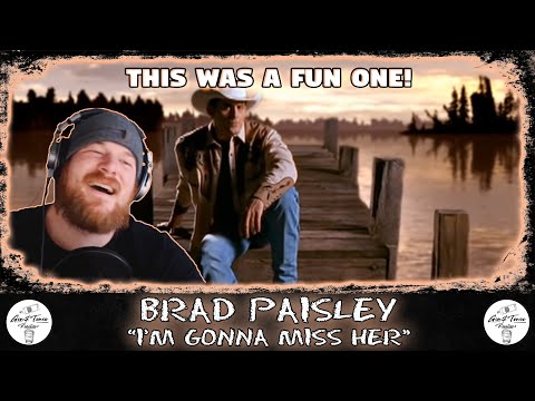 Brad Paisley - I'm Gonna Miss Her | RAPPER REACTION!