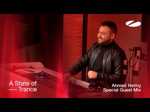 Ahmed Helmy - A State of Trance Special Guest Mix