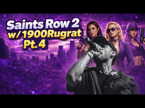 Saints Row 2 w/ 1900Rugrat Pt 4