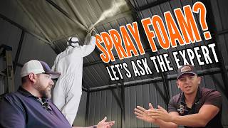 Is Spray Foam Worth It for Metal Buildings? | FAQs w/ Spray Foam Exper