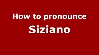 How to pronounce Siziano