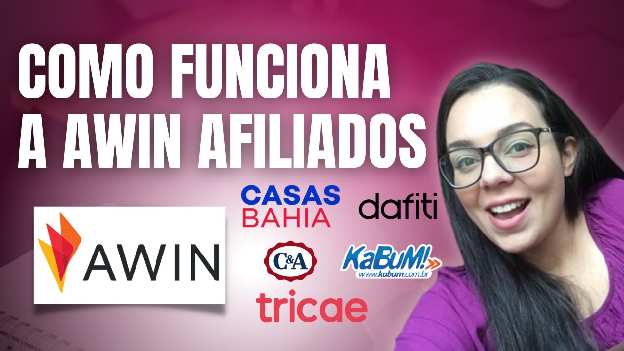 AWIN AFILIADOS COMO FUNCIONA - GUIA COMPLETO