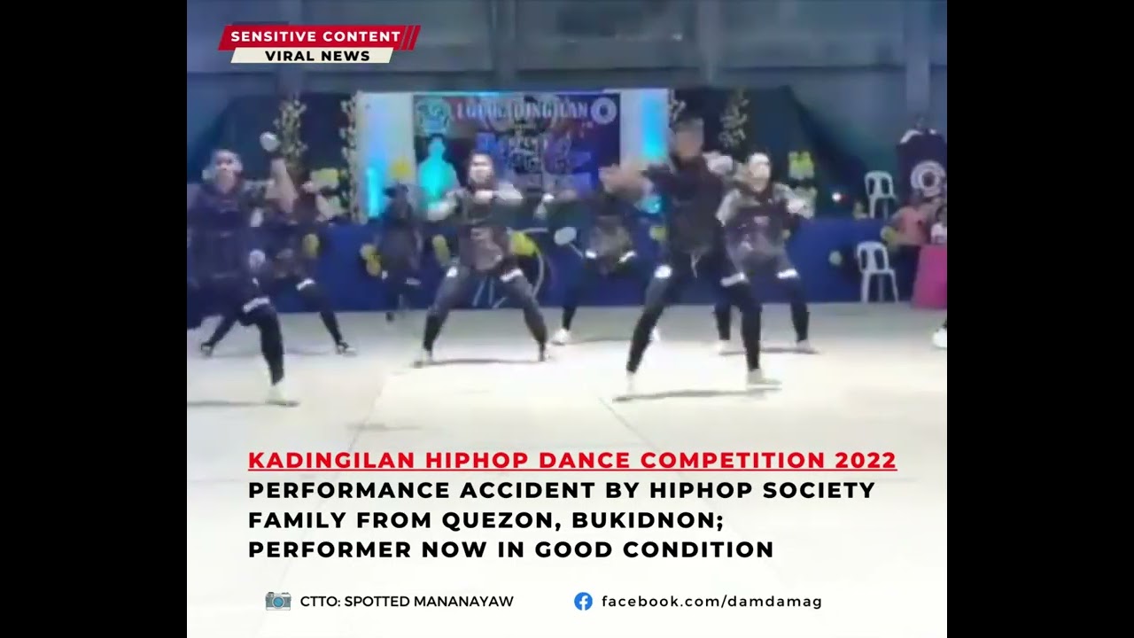 KADINGILAN HIPHOP DANCE COMPETITION 2022 ACCIDENT