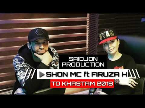 Shon-MC-ft - Firuza - KHafizova To-khastam 2018