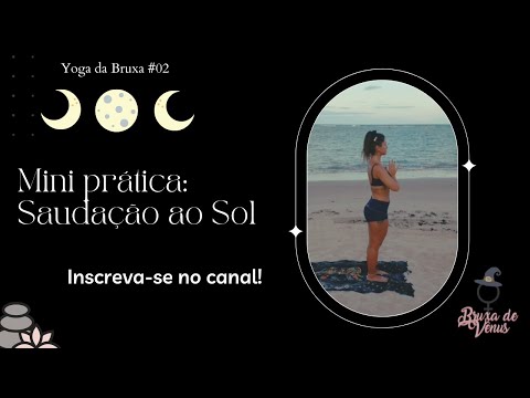 Mini prática de Yoga : Saudação ao Sol - Surya Namaskar B (5 min)