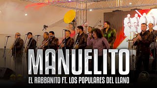El Rabbanito ft Banda Los Populares del LLano - Manuelito