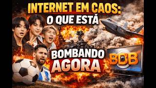 Internet em CAOS: o que está Bombando AGORA