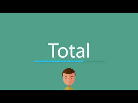 How to pronounce Total