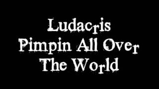 Ludacris - Pimpin All Over The World