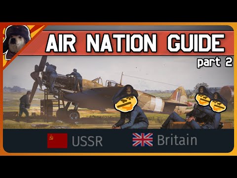 Air Nations in War Thunder EXPLAINED: Part 2 - USSR & UK | War Thunder Plane Countries Guide