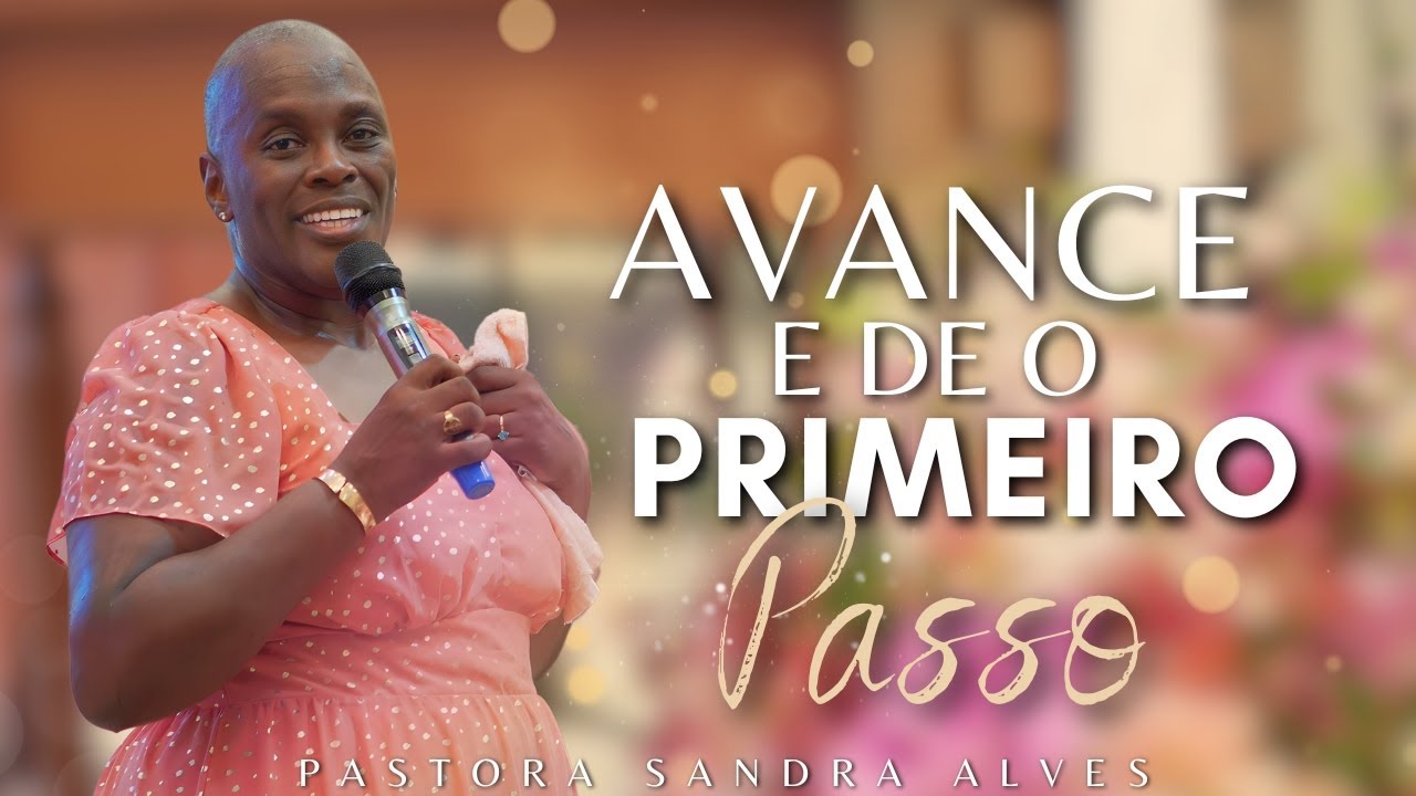 IMPOSSÍVEL você não MUDAR DE VIDA com essa PREGAÇÃO ! | Pastora Sandra Alves