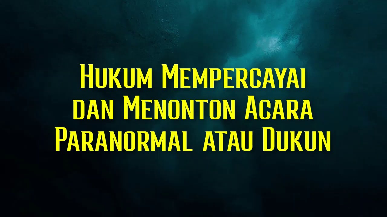 Hukum Mempercayai dan Menonton Acara Paranormal atau Dukunhttps://youtu.be/nZAEf…