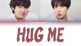 BTS V &amp; J-HOPE - HUG ME (안아줘) (Color Coded Lyrics Eng/Rom/Han/가사)