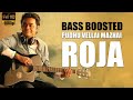 Pudhu Vellai mazhai - Roja | Bass Boosted Song 🎧