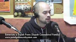 Entrevista Supah Frans@Pot Of Gold Soundsystem Radio Show