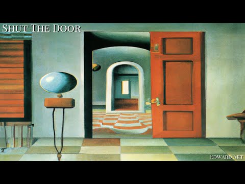 Shut The Door - Edward Art (Neville Goddard Inspired)