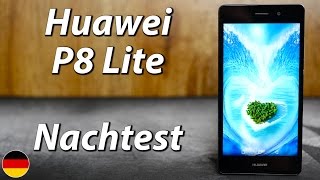 Huawei P8 Lite (Marshmallow) Nachtest | ein echter Klassiker (deutsch)