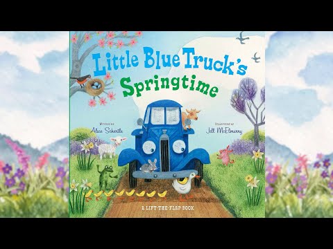Little Blue Truck's Springtime: An Animated Read Along with Moving Pictures for Spring and Easter