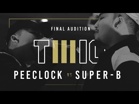 TWIO3 : #13 PEE CLOCK vs SUPER-B (FINAL AUDITION) | RAP IS NOW