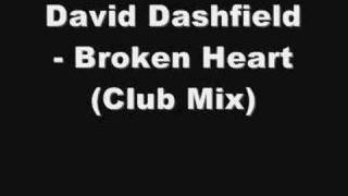 David Dashfield - Broken Heart ( Club Mix )