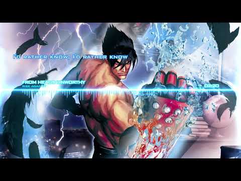 [Street Fighter X Tekken] Rise Against - From Heads Unworthy (Full lyrics)