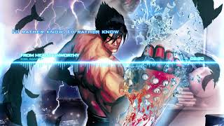 [Street Fighter X Tekken] Rise Against - From Heads Unworthy (Full lyrics)