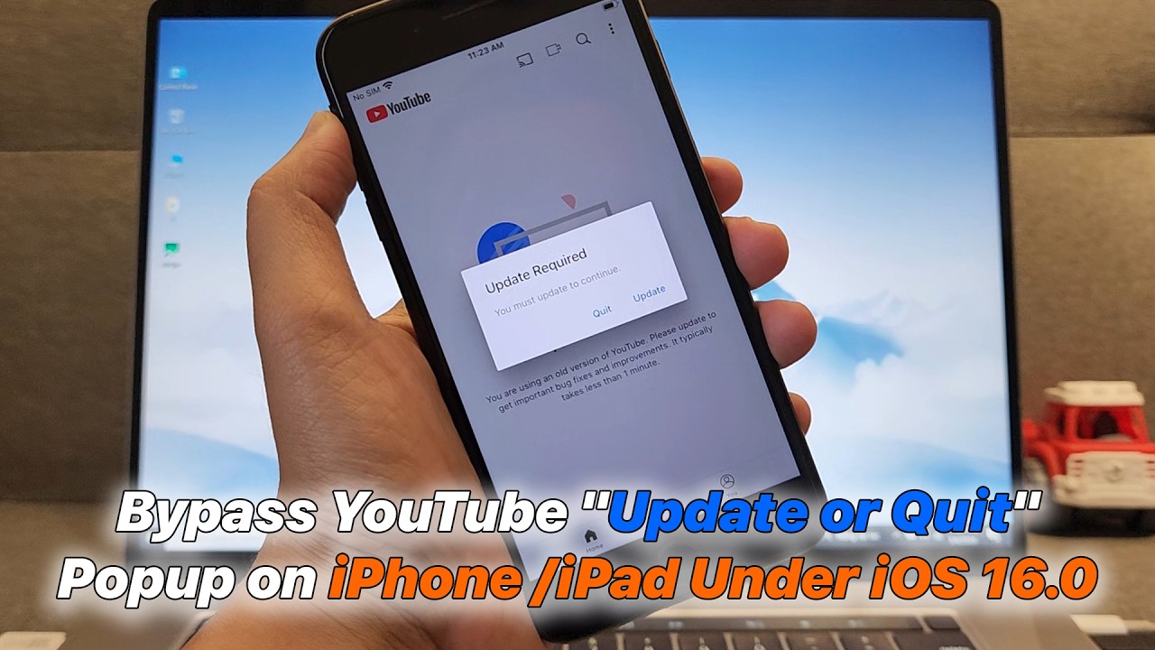 How to Bypass YouTube "Update or Quit" Popup on iPhone /iPad Under iOS 16.0