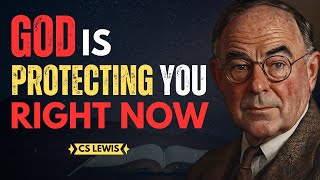 Signs You Are Under GOD's Protection | CS Lewis Inspired #christianmotivation