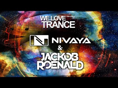 Nivaya & Jackob Roenald  - We Love Trance CE 021 pres. Nitrous Oxide [14/10/16 Trops Poznań]