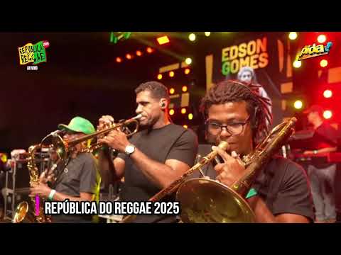 República do Reggae 2025  - Edson Gomes