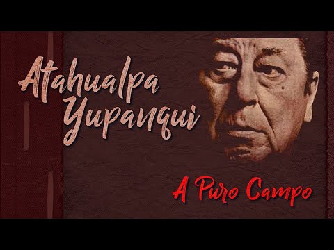 Atahualpa Yupanqui - (Compilado Instrumental) 1