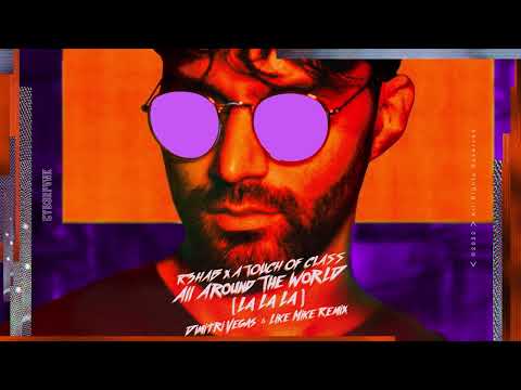 Video thumbnail for All Around The World (La La La) [Dimitri Vegas & Like Mike Remix]