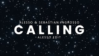 Sebastian Ingrosso &amp; Alesso feat. Ryan Tedder - Calling (Alesso Edit)