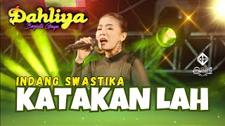 Download lagu KATAKANLAH INDANG SWASTIKA - OM DAHLIYA Berjuta gaya // in Tuwung geyer //Airin digimedia//MJ Audio mp3