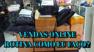 VENDAS ONLINE ROTINA COMO EU FAÇO?