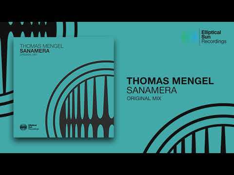 Thomas Mengel - Sanamera ( Original Mix ) *OUT NOW*