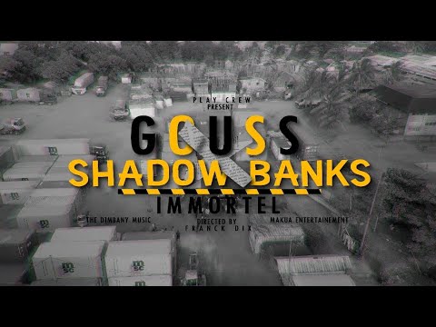 Gouss - Immortel Feat. @shadowbangz5197  (Clip Officiel)