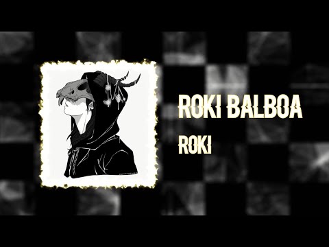 Roki - Roki Balboa (prod. Wixti Wixti)