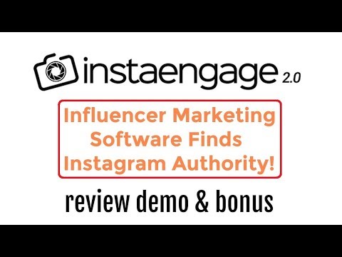 InstaEngage 2.0 Review Demo Bonus - Influencer Marketing Software Finds Instagram Authority Video