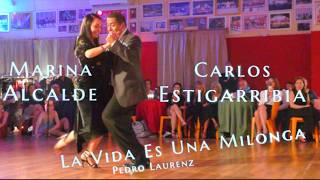 La Vida Es Una Milonga -P. Laurenz - Marina Alcalde Y Carlos Estigarribia - Tito Tango Fest