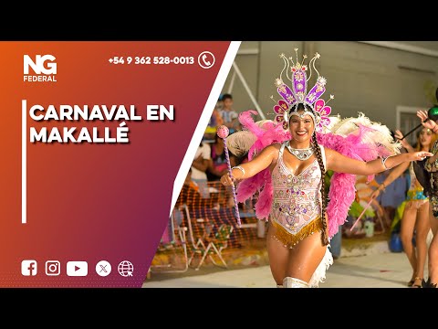 NGFEDERAL - CARNAVAL EN MAKALLÉ - CHACO