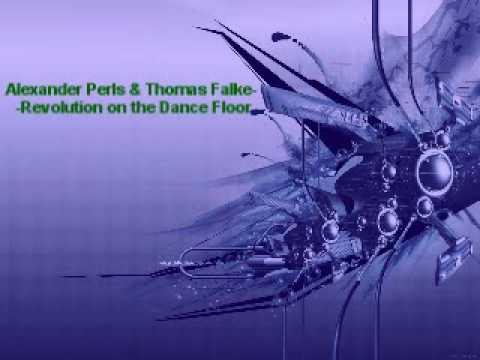 Alexander Perls & Thomas Falke - Revoultion on the Dance Floor