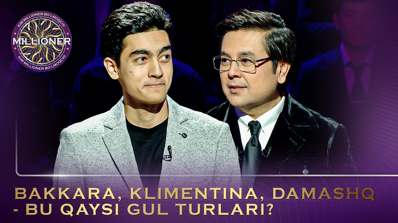 Kim Millioner Bo‘lmoqchi? - BAKKARA, KLIMENTINA, DAMASHQ - BU QAYSI GUL TURLARI?