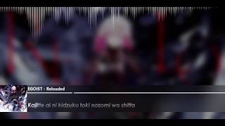 EGOIST - Reloaded (romaji)